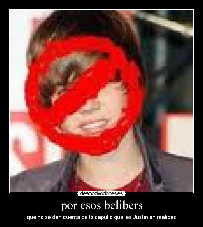 por esos belibers -