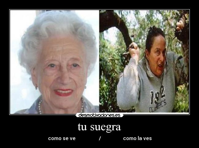 tu suegra - 