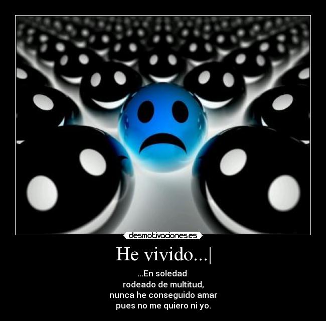 He vivido...| -