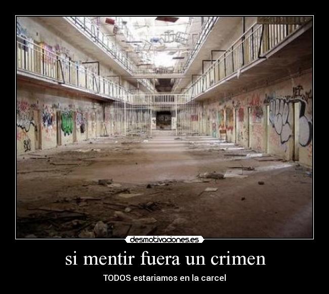 si mentir fuera un crimen -