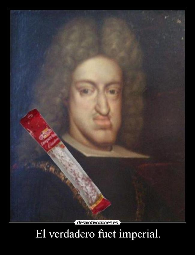 El verdadero fuet imperial. -