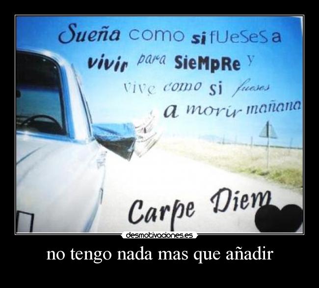 carteles carpe diem desmotivaciones