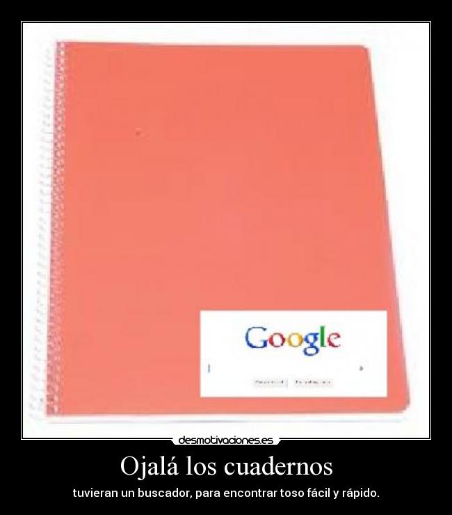 Ojalá los cuadernos -