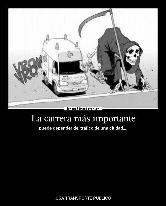 La carrera más importante - puede depender del tráfico de una ciudad...
USA TRANSPORTE PÚBLICO