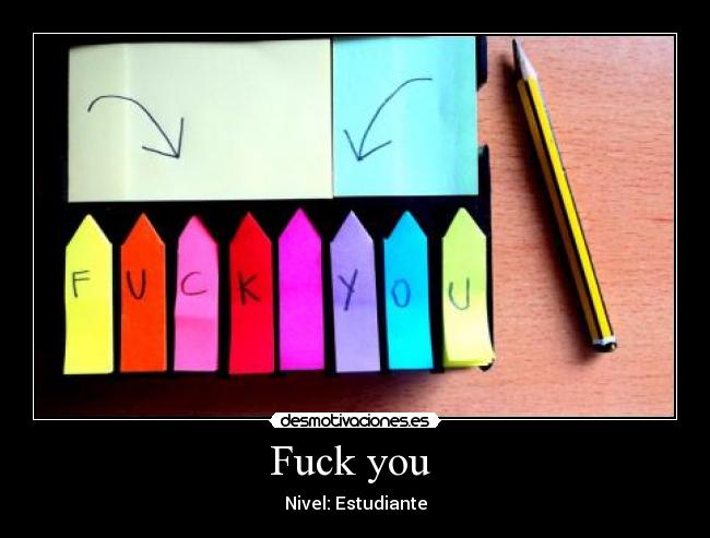 Fuck you  - 