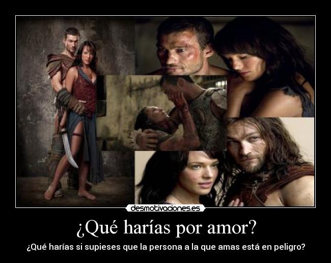 carteles amor amor spartacus desmotivaciones