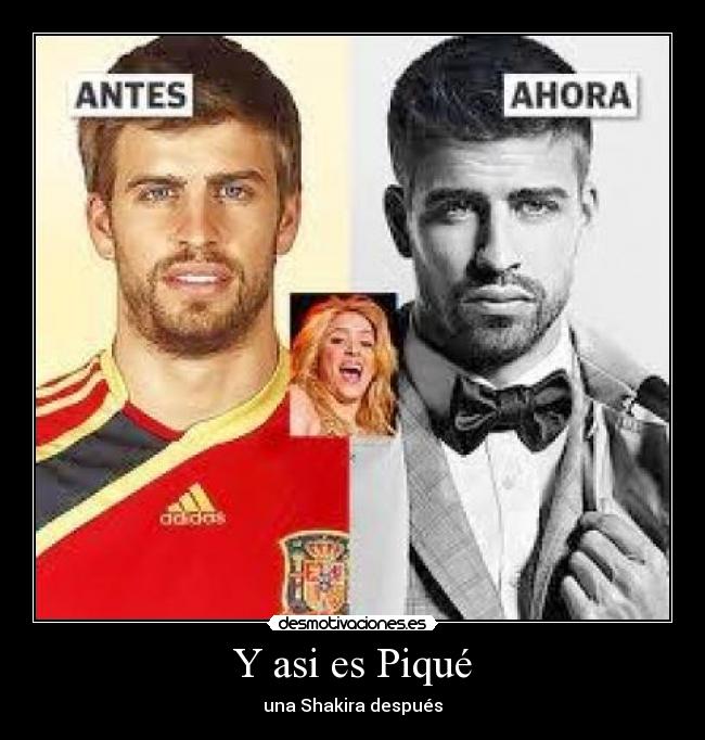 Y asi es Piqué - una Shakira después