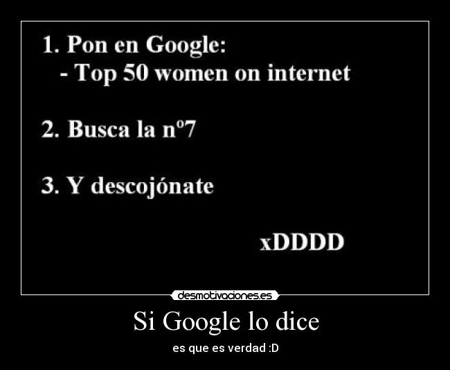 Si Google lo dice - es que es verdad :D