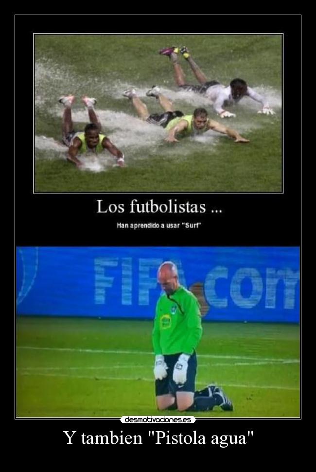 Y tambien Pistola agua - 