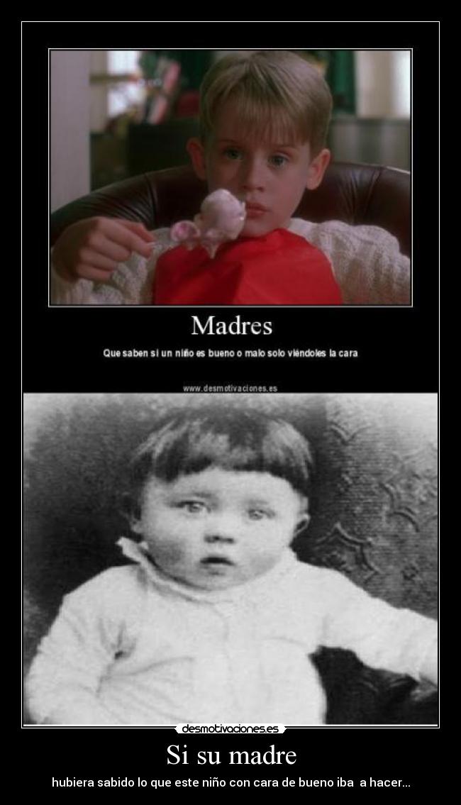 Si su madre -
