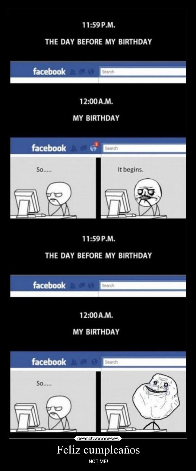 Feliz cumpleaños - NOT ME!