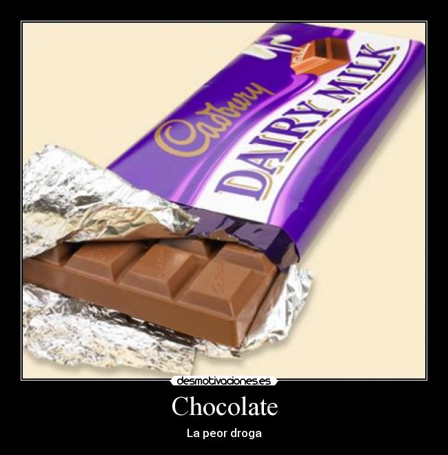 Chocolate - La peor droga