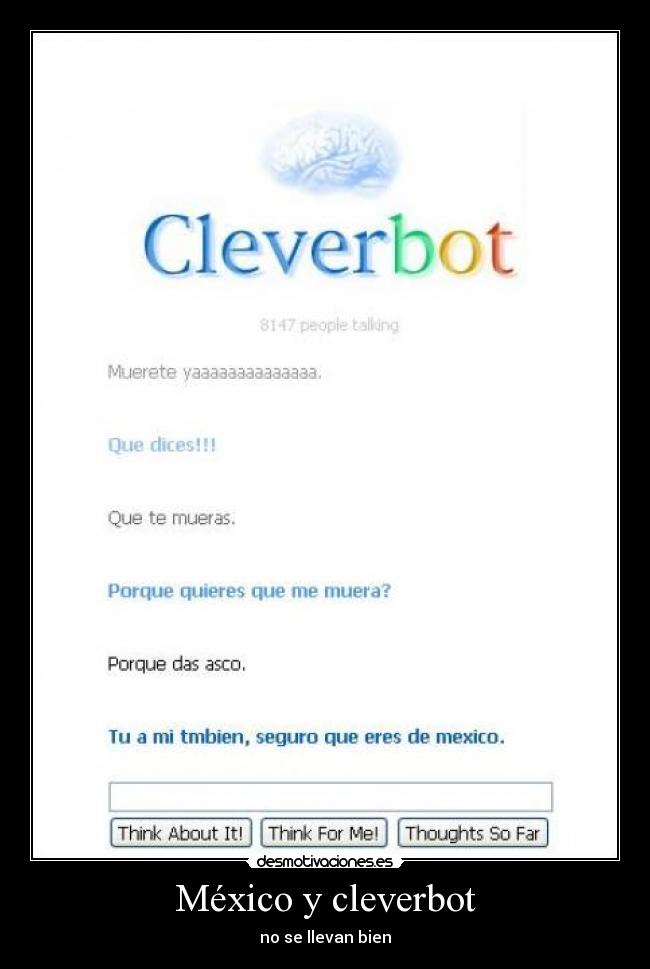 carteles mexico cleverbot insulto mexico mejico desmotivaciones