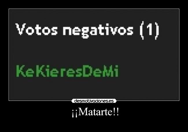¡¡Matarte!! - 