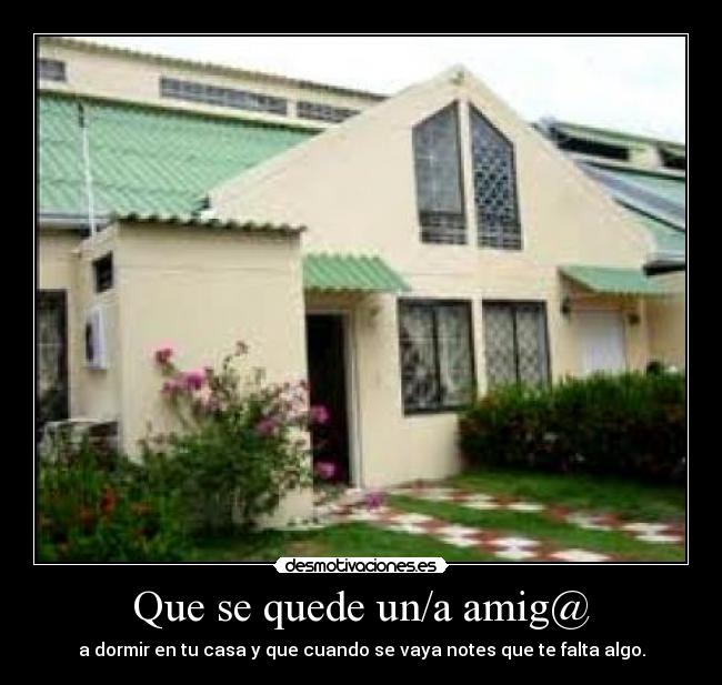 Que se quede un/a amig@ - 