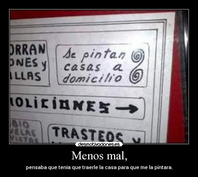 Menos mal, -