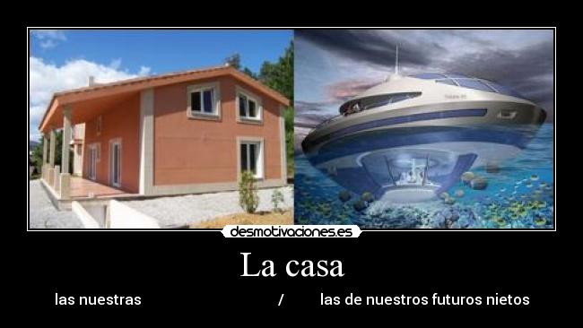 La casa -