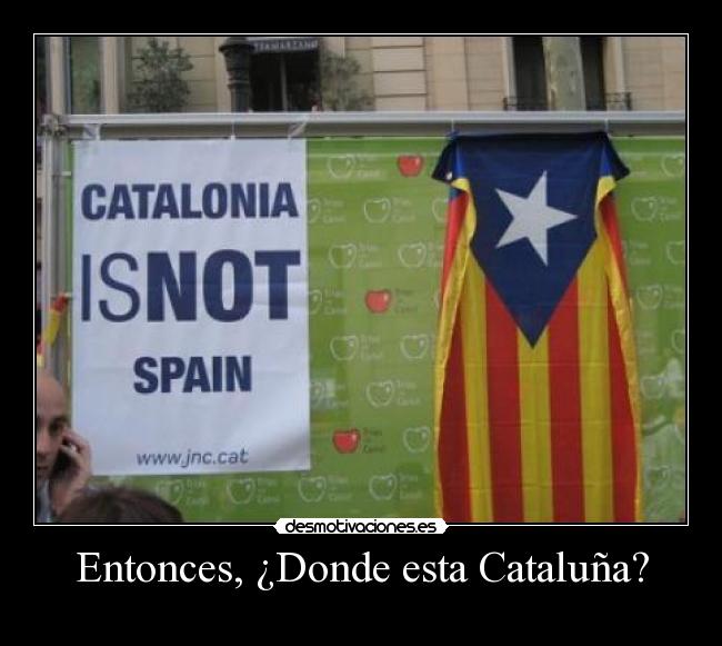 Entonces, ¿Donde esta Cataluña? -