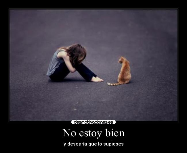 No estoy bien -