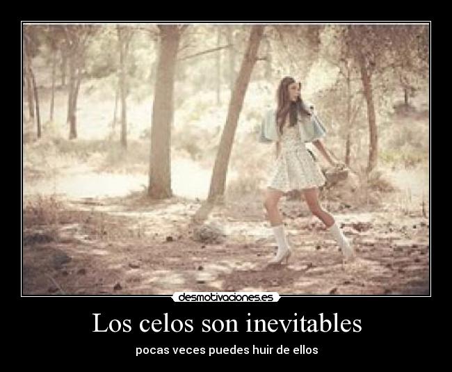 Los celos son inevitables -