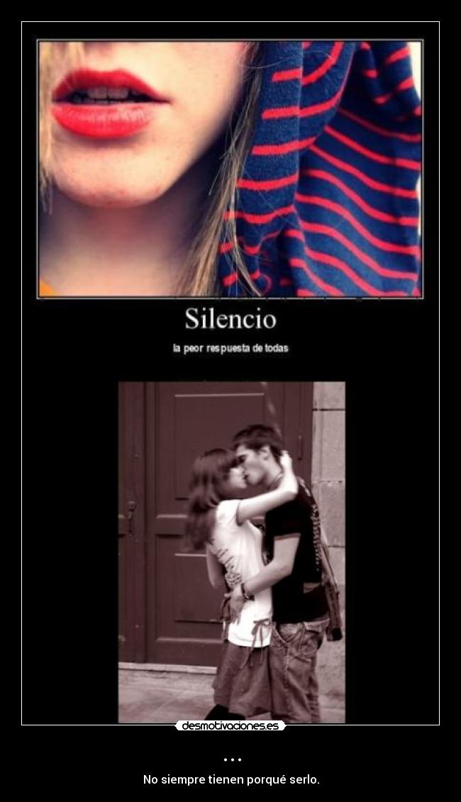 ... - No siempre tienen porqué serlo.