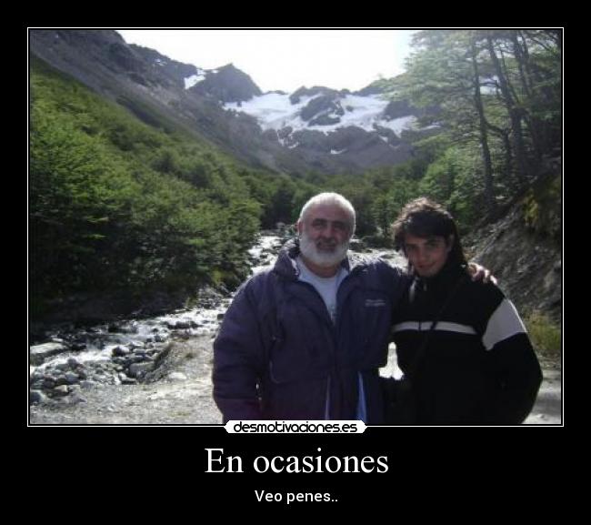 En ocasiones - Veo penes..