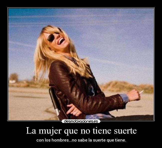 La mujer que no tiene suerte - 