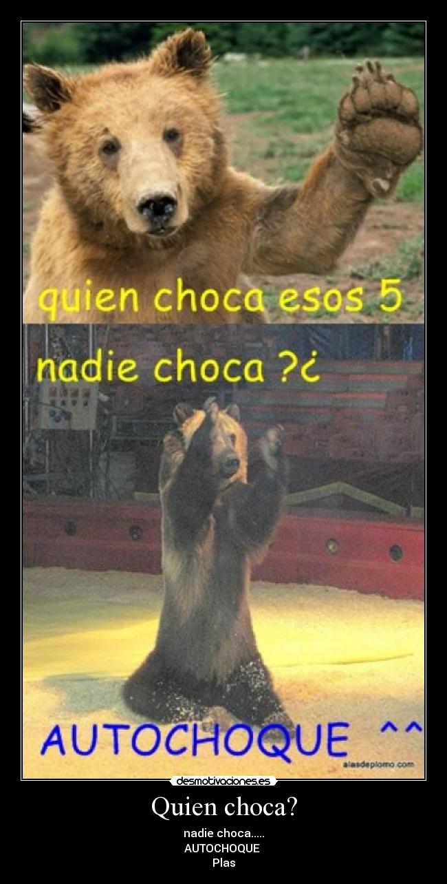 Quien choca? - 