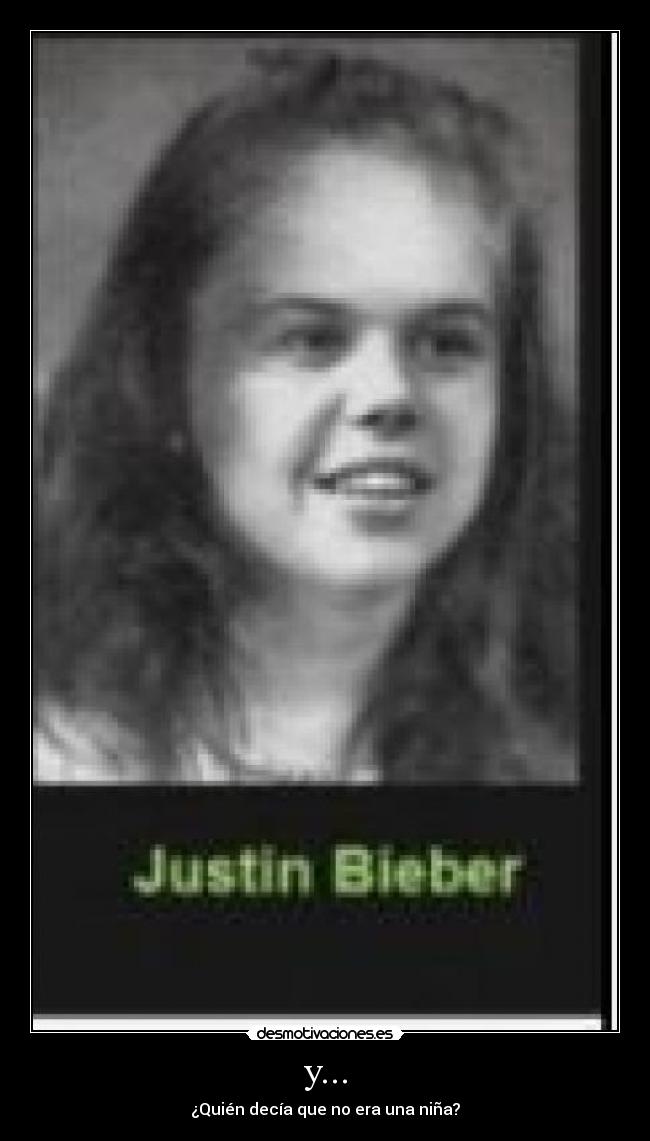 y... - ¿Quién decía que no era una niña?
