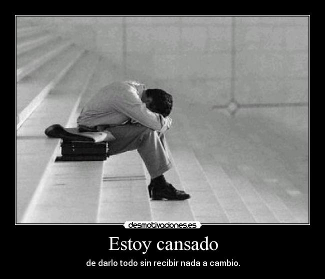 carteles estoy cansado desmotivaciones