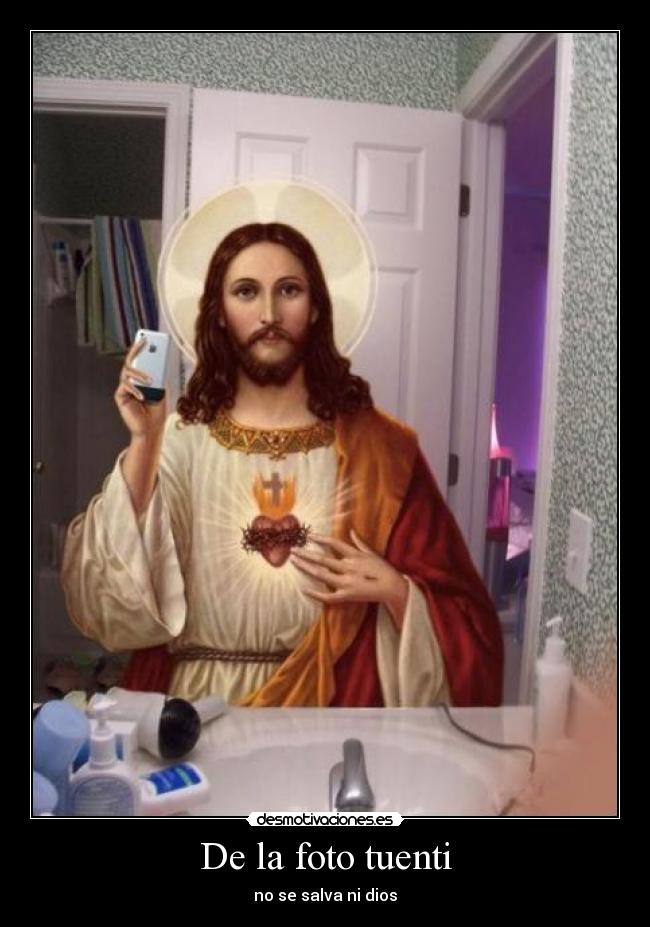 De la foto tuenti - no se salva ni dios