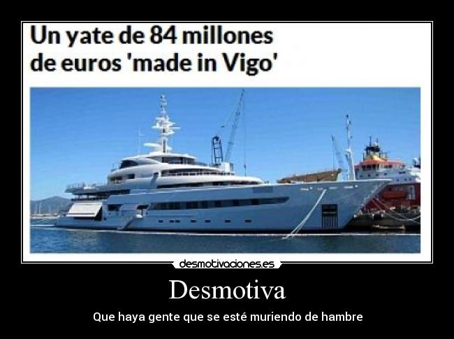 Desmotiva - Que haya gente que se esté muriendo de hambre