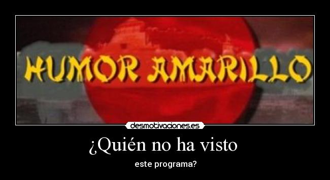 ¿Quién no ha visto  - 