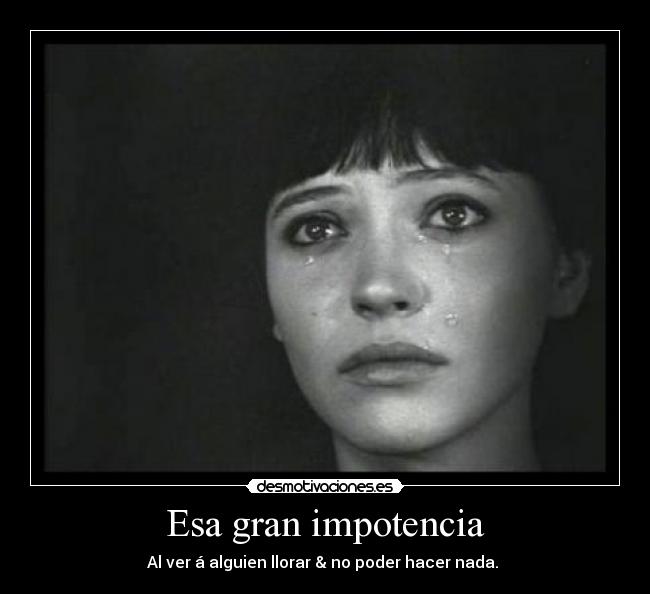 Esa gran impotencia -