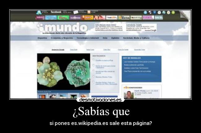 ¿Sabías que - si pones es.wikipedia.es sale esta página?