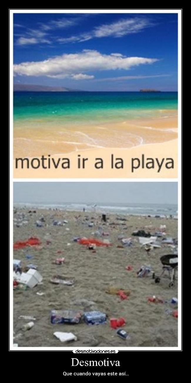 Desmotiva - Que cuando vayas este así...