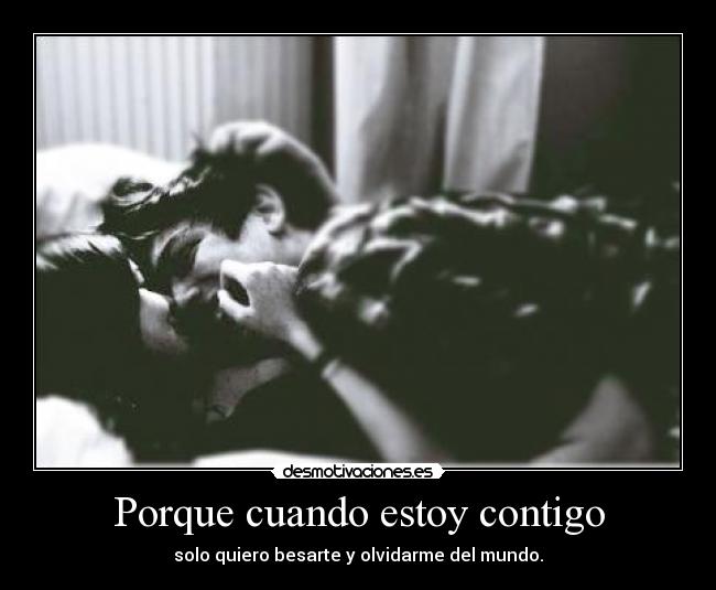 Porque cuando estoy contigo - 