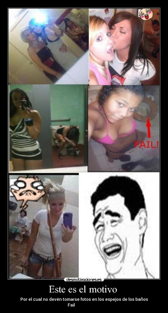 Este es el motivo  - Por el cual no devén tomarse fotos en los espejos de los baños
Fail                         