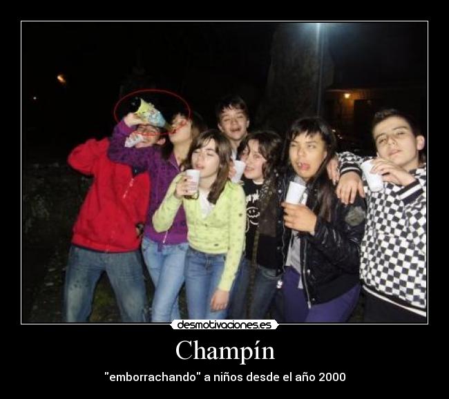 Champín - emborrachando a niños desde el año 2000