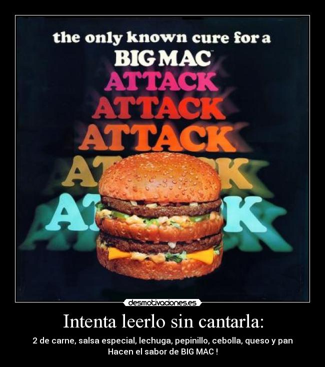 carteles leer sin cantar carne salsa lechuga pepinillo cebolla sabor big mac mcdonalds desmotivaciones