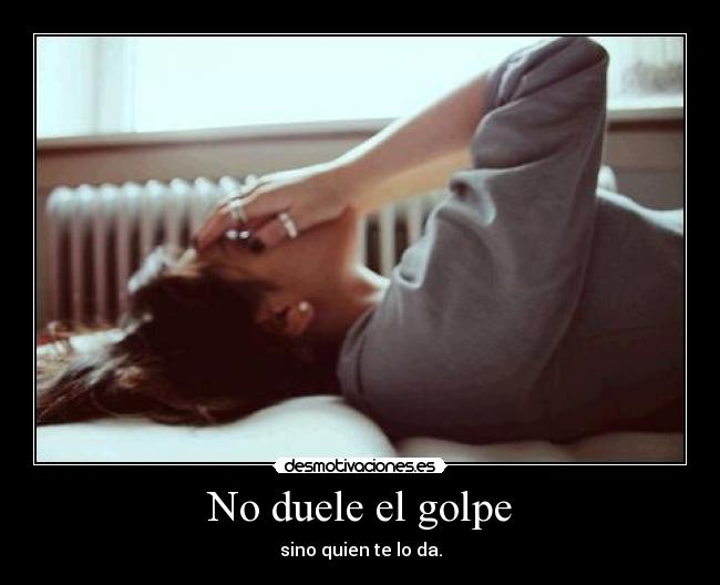 No duele el golpe - 