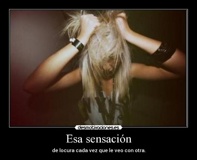 Esa sensación -