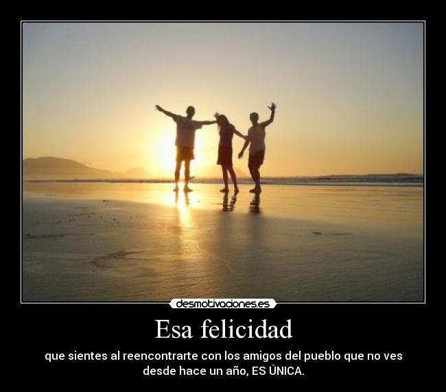 Esa felicidad -