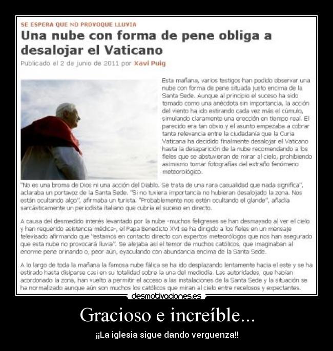 Gracioso e increíble... -