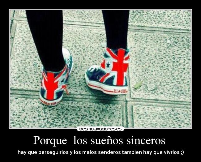 Porque los sueños sinceros -