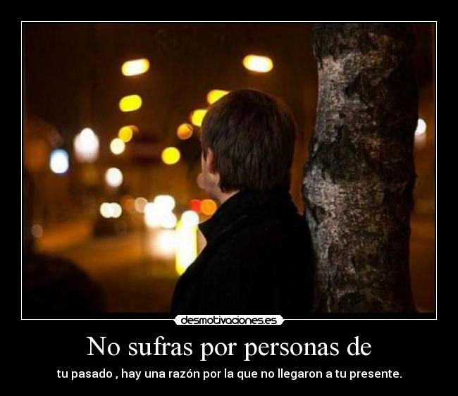 No sufras por personas de -