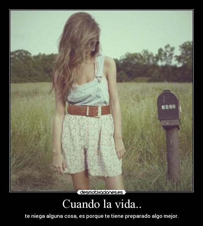 Cuando la vida.. - 