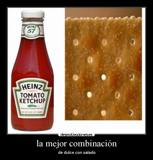 la mejor combinación - de dulce con salado