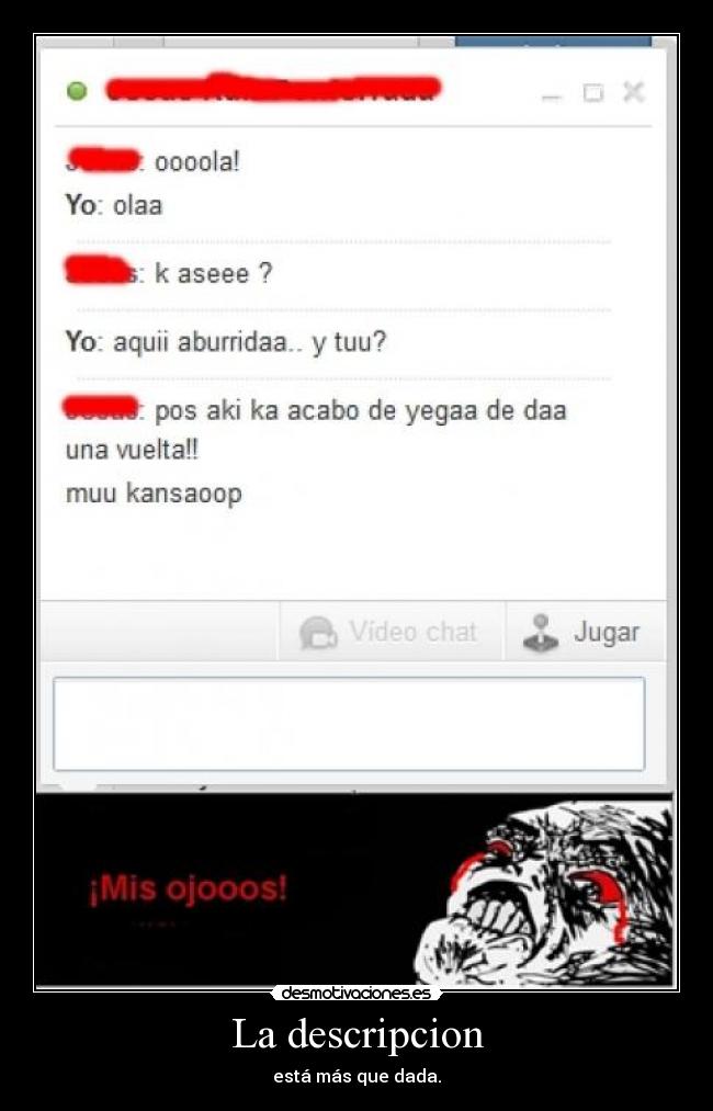 La descripcion - está más que dada.