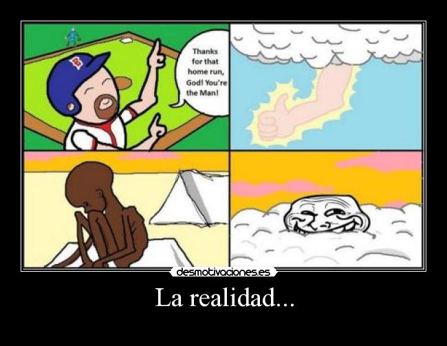 La realidad... - 